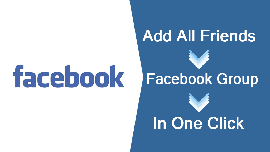 Auto Add All Friends to Any Facebook Group In One Click