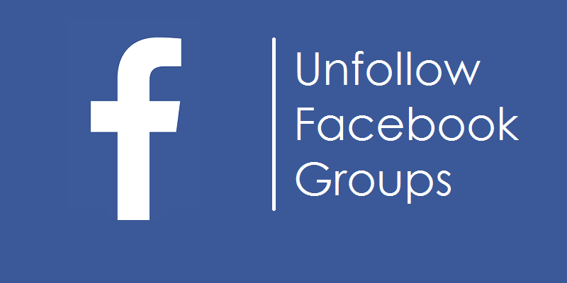 How to Unfollow All Facebook Groups at Once