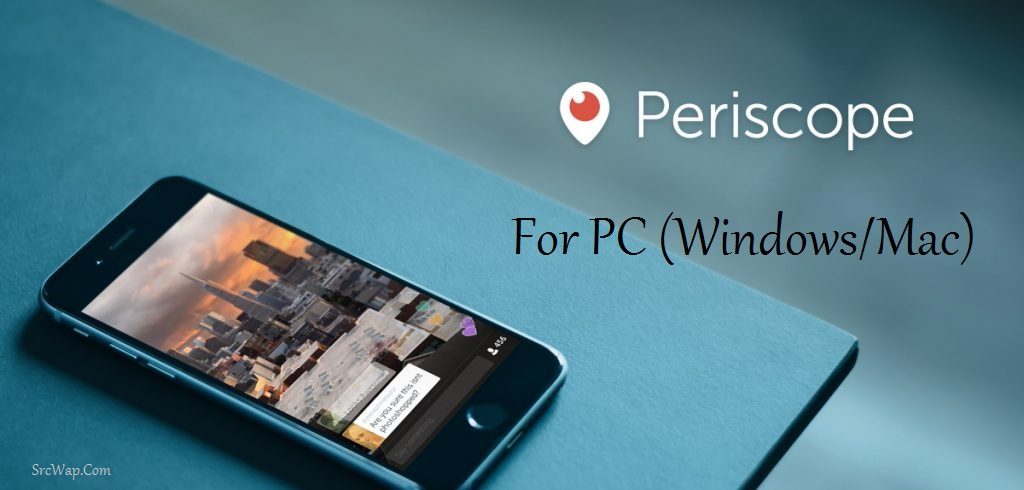 Periscope for PC