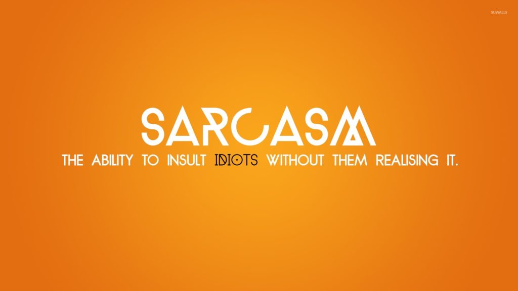Sarcasm Quotes & Sarcasm