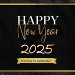 Happy new year 2025 its time to celebrate images