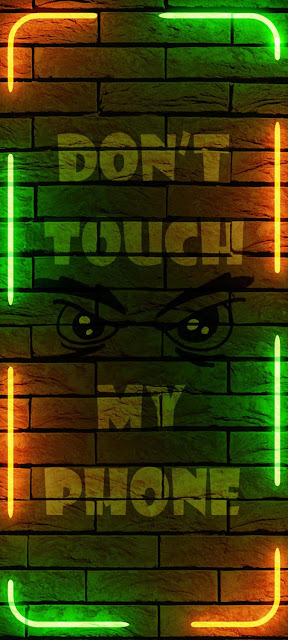 Don't touch my phone NEON frame iPhone Wallpaper + Wallpapers Download 2023