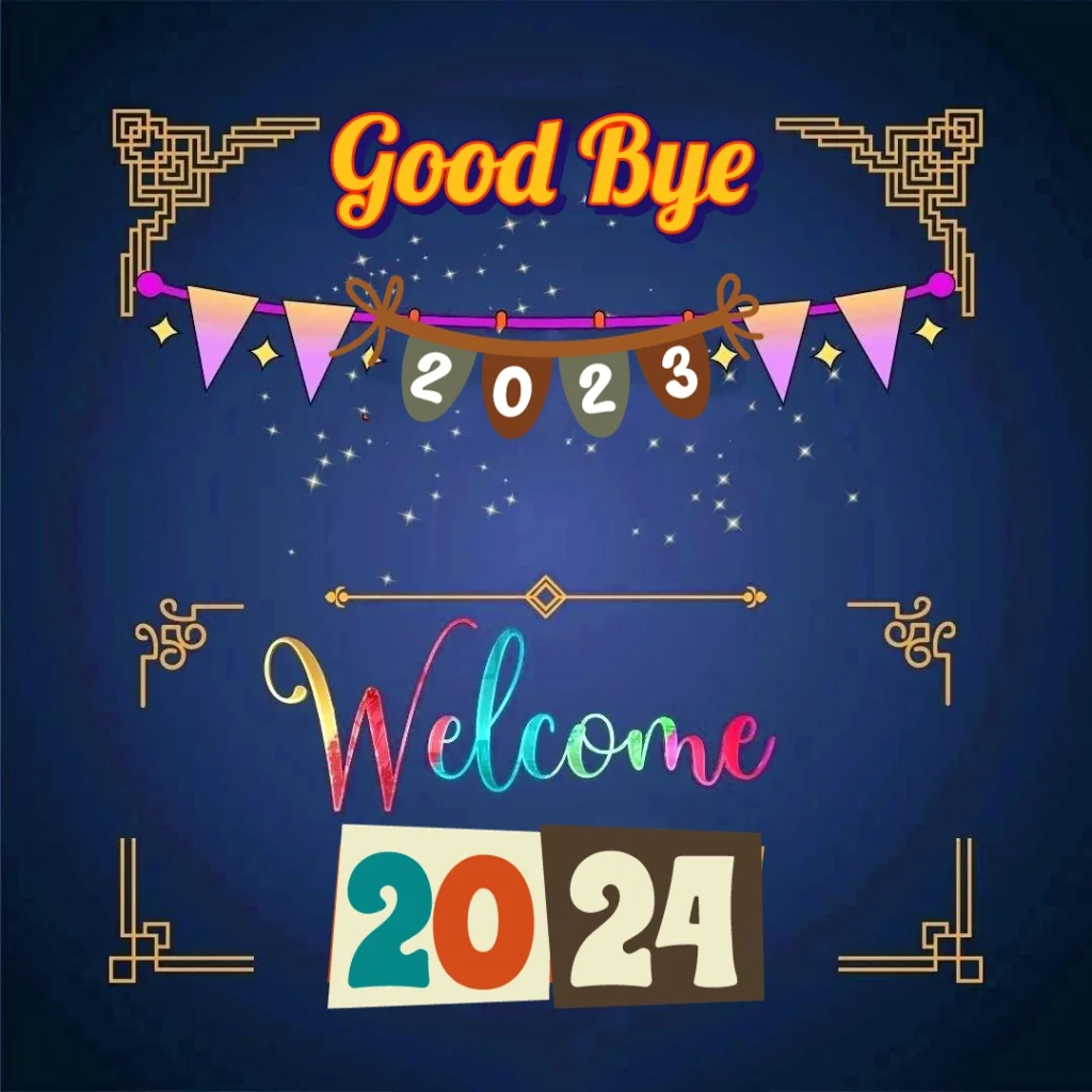 Goodbye 2023 welcome 2024 wishes 