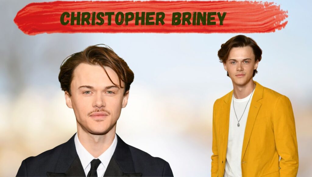 Christopher Briney Biography 2026: Age, Height, Relationship Status, and Recent Career Moves Explained
