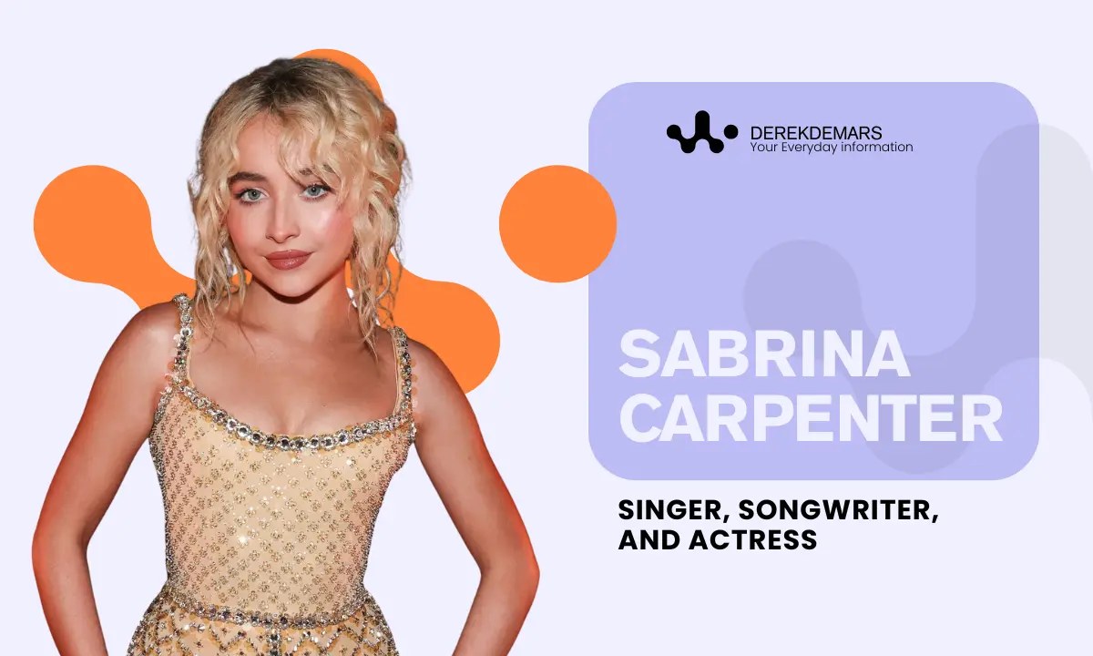 Sabrina Carpenter Biography: Age, Height, Pop Icon Career, Family, Why She Is Famous & Recent Works