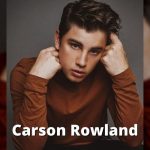 Carson Rowland Biography 2026: Age, Height, Family, and Latest Career Updates