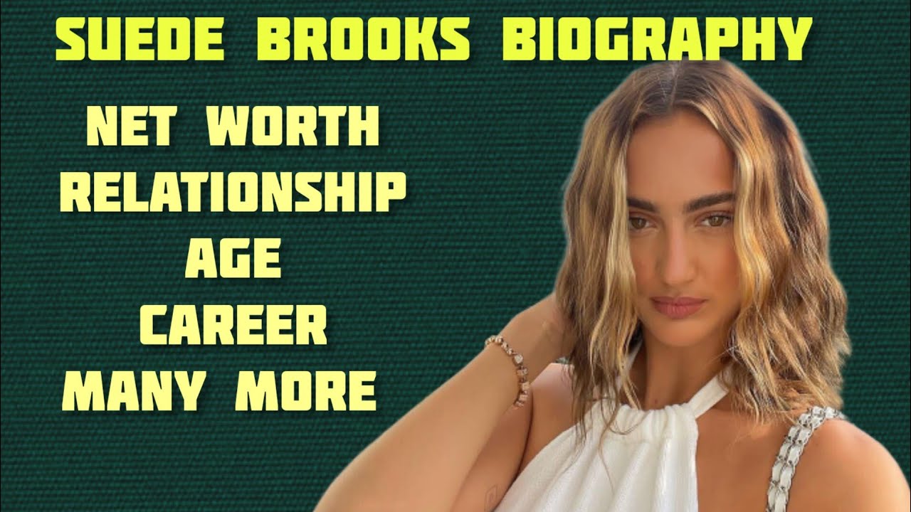 Suede Brooks Biography: Age, Career, Net Worth, Family, Relationship … Suede Brooks Biography 2026: Age, Height, Career Journey, and Recent Activity Explained