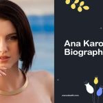 Ana Karoline Biography: Age, Career, Notable Works, and Recent Updates 2026