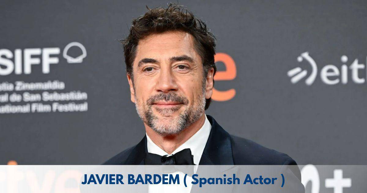 Javier Bardem – Age, Height, Family, Career, TV Shows, Awards, Net … Javier Bardem: Biography, Age, Career, Net Worth, and Recent Works (2026 Update)