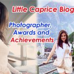 Little Caprice Biography: Age, Career Milestones, and Recent Projects Explained