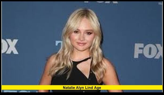 Natalie Alyn Lind Age: Inside the Actress’s Career, Family, and Rising … Natalie Alyn Lind Biography: Age, Career, Family, and Recent Acting Projects