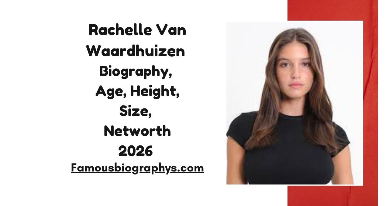 Rachelle Van Waardhuizen Biography: Age, Career, Notable Works, and Recent Updates