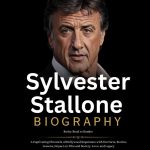 Sylvester Stallone Biography: Age, Career Highlights, Recent Projects, and Legacy